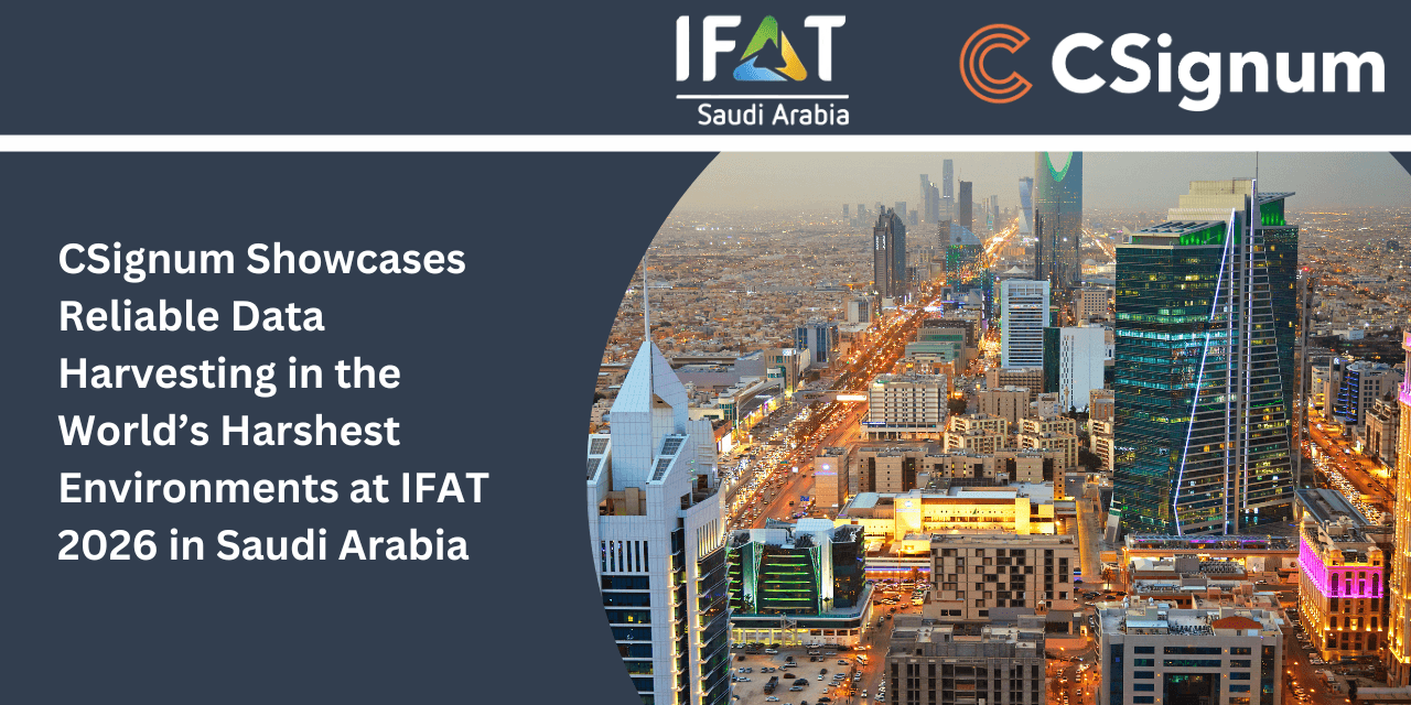 CSignum Showcases Reliable Data Harvesting in the World’s Harshest Environments at IFAT 2026
